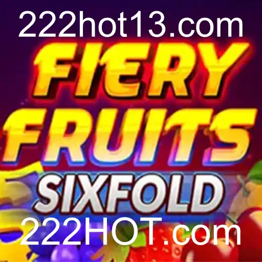 Explorando o Mundo de FieryFruitsSixFold - Um Jogo Explosivo no 222HOT.com