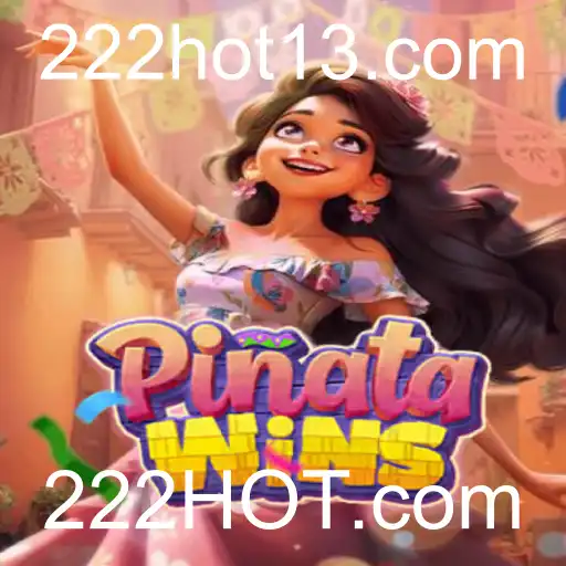 Tudo Sobre PinataWins: O Jogo Que Está Conquistando 222HOT.com